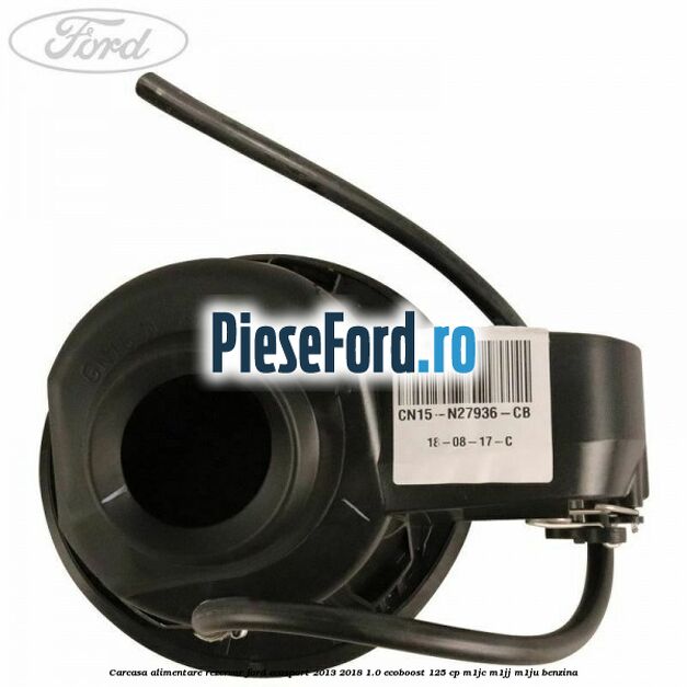 Carcasa alimentare rezervor Ford EcoSport 2013-2018 1.0 EcoBoost 125 cp Carcasa alimentare rezervor Ford EcoSport 2013-2018 1.0 EcoBoost 125 cp M1JC, M1JJ, M1JU benzina