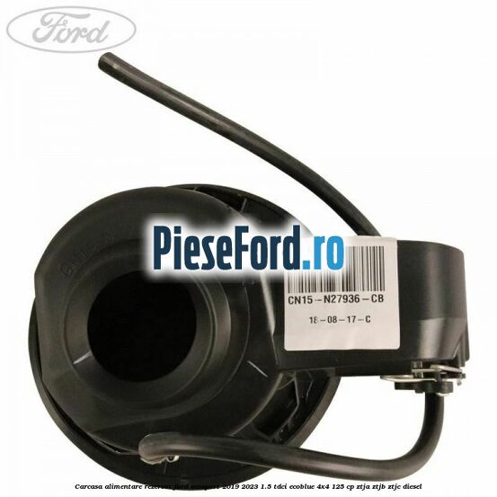Carcasa alimentare rezervor Ford EcoSport 2019-2023 1.5 TDCi EcoBlue 4x4 125 cp ZTJA, ZTJB, ZTJC diesel