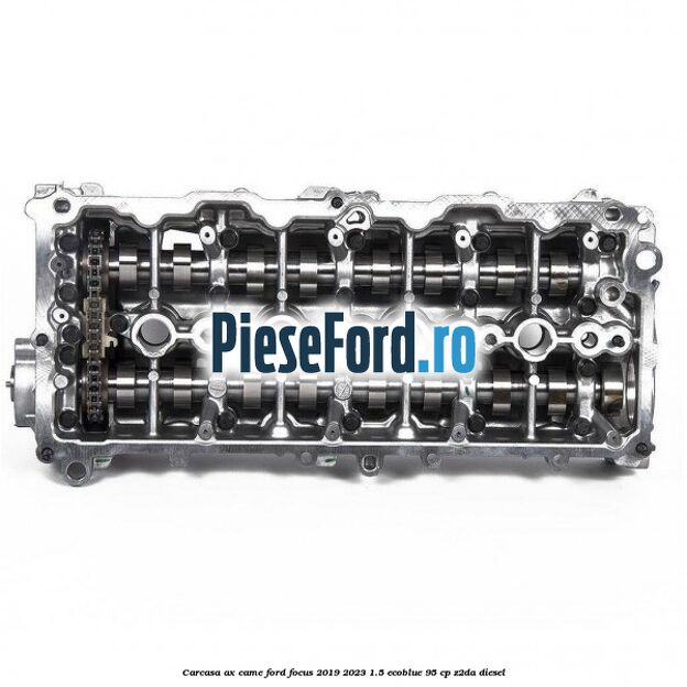 Carcasa ax came Ford Focus 2019-2023 1.5 EcoBlue 95 cp Carcasa ax came Ford Focus 2019-2023 1.5 EcoBlue 95 cp Z2DA diesel