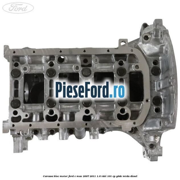 Carcasa bloc motor Ford C-Max 2007-2011 1.6 TDCi 101 cp Carcasa bloc motor Ford C-Max 2007-2011 1.6 TDCi 101 cp G8DC, MTDA diesel