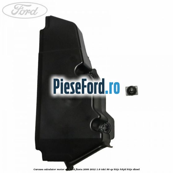 Carcasa calculator motor ECU Ford Fiesta 2008-2012 1.6 TDCi 90 cp HHJC, HHJD, HHJE diesel
