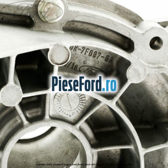 Carcasa cutie viteaza 6 trepte Ford Fiesta 2013-2017 1.6 ST 200 200 cp JTJC benzina
