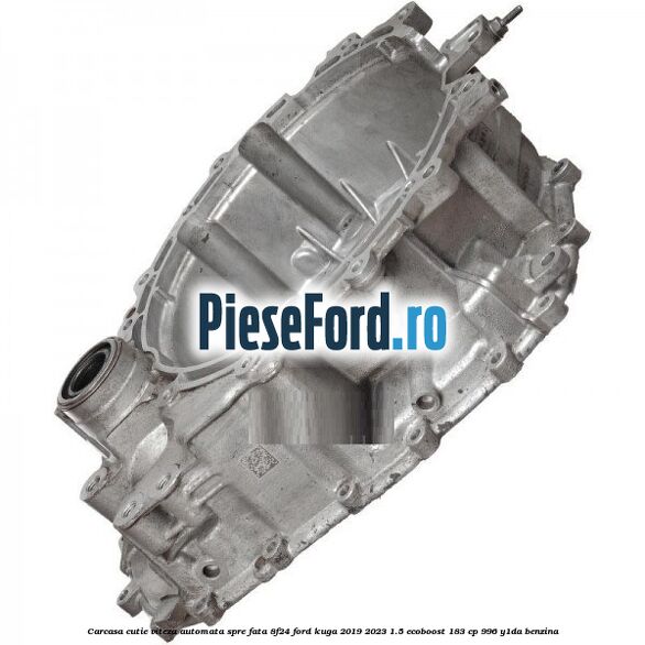 Carcasa cutie viteza automata spre fata 8F24 Ford Kuga 2019-2023 1.5 EcoBoost 183 cp 996, Y1DA benzina