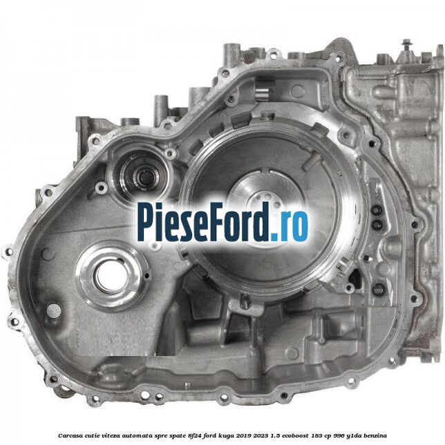 Carcasa cutie viteza automata spre spate 8F24 Ford Kuga 2019-2023 1.5 EcoBoost 183 cp 996, Y1DA benzina