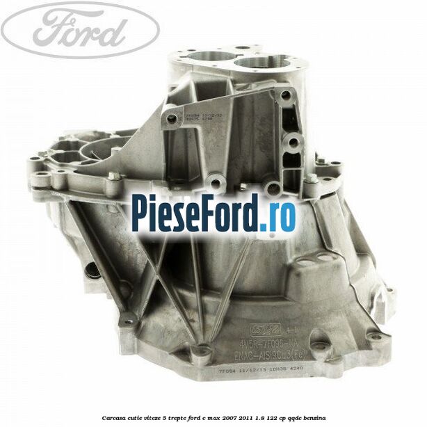 Carcasa cutie viteze, 5 trepte Ford C-Max 2007-2011 1.8 122 cp QQDC benzina