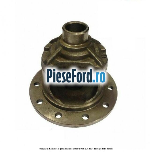 Carcasa diferential Ford Transit 2000-2006 2.4 TDE  125 cp DOFA diesel