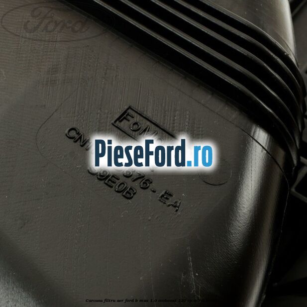Carcasa filtru aer Ford B-Max 1.0 EcoBoost 120 cp M1JA benzina