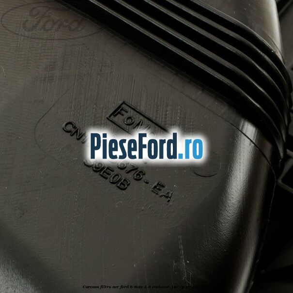 Carcasa filtru aer Ford B-Max 1.0 EcoBoost 140 cp YYJC benzina