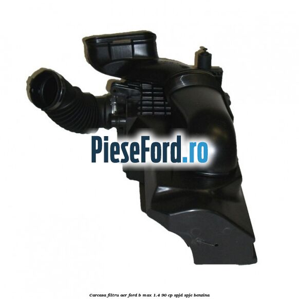 Carcasa filtru aer Ford B-Max 1.4 90 cp SPJD, SPJE benzina
