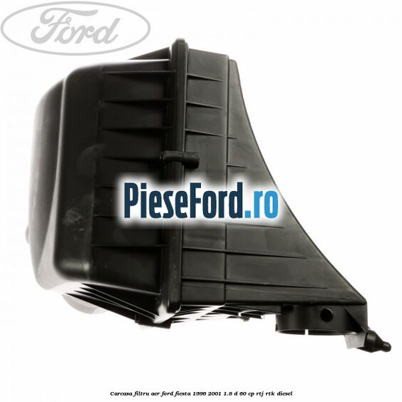Carcasa filtru aer Ford Fiesta 1996-2001 1.8 D 60 cp RTJ, RTK diesel