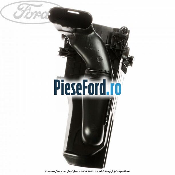 Carcasa filtru aer Ford Fiesta 2008-2012 1.4 TDCi 70 cp Carcasa filtru aer Ford Fiesta 2008-2012 1.4 TDCi 70 cp F6JD, KVJA diesel