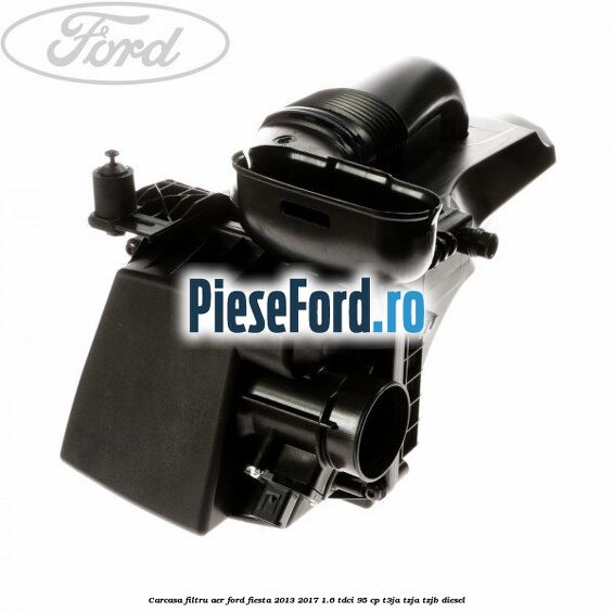 Carcasa filtru aer Ford Fiesta 2013-2017 1.6 TDCi 95 cp T3JA, TZJA, TZJB diesel