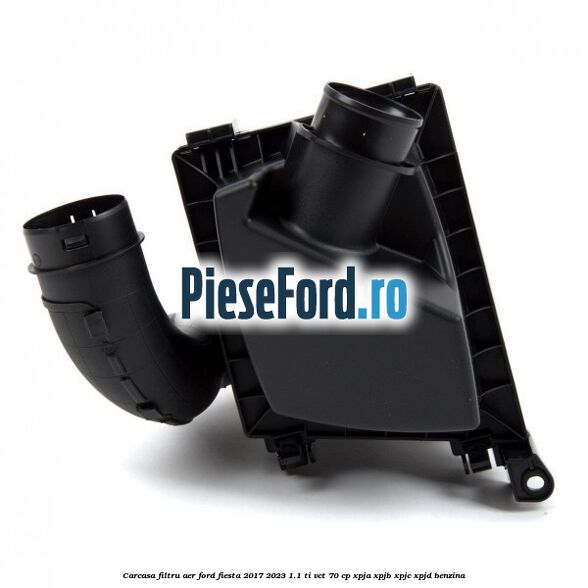 Carcasa filtru aer Ford Fiesta 2017-2023 1.1 Ti-VCT 70 cp XPJA, XPJB, XPJC, XPJD benzina