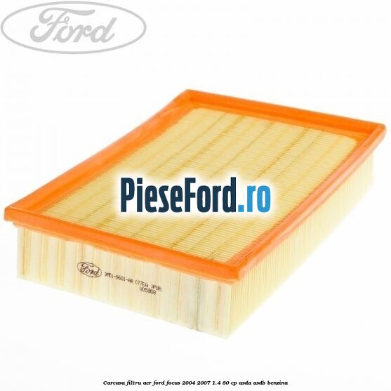 Carcasa filtru aer Ford Focus 2004-2007 1.4 80 cp ASDA, ASDB benzina