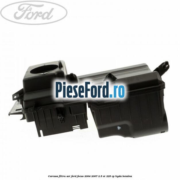 Carcasa filtru aer Ford Focus 2004-2007 2.5 ST 225 cp HYDA benzina
