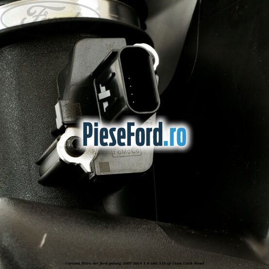 Carcasa filtru aer Ford Galaxy 2007-2014 1.6 TDCi 115 cp Carcasa filtru aer Ford Galaxy 2007-2014 1.6 TDCi 115 cp T1WA, T1WB diesel