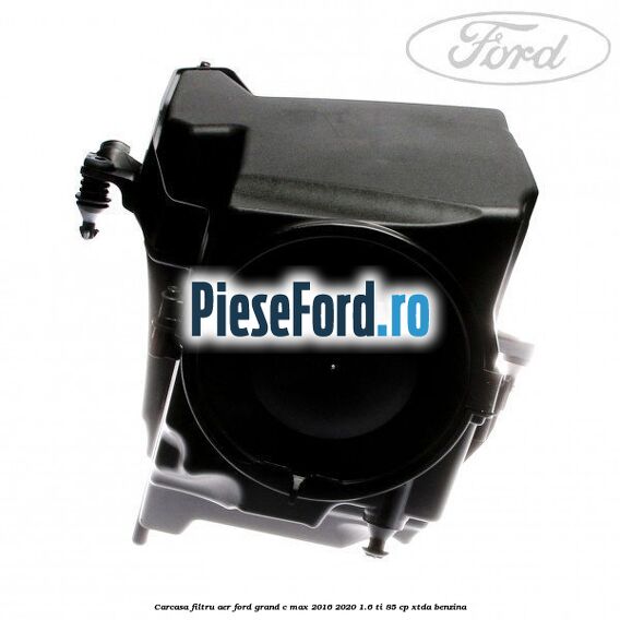 Carcasa filtru aer Ford Grand C-Max 2016-2020 1.6 Ti 85 cp Carcasa filtru aer Ford Grand C-Max 2016-2020 1.6 Ti 85 cp XTDA benzina
