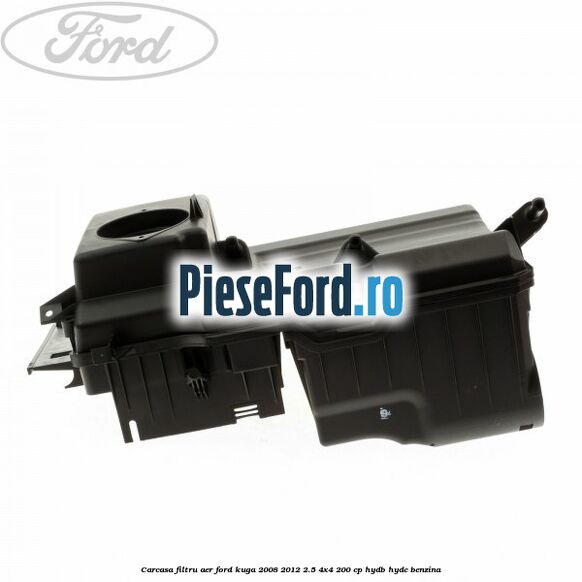 Carcasa filtru aer Ford Kuga 2008-2012 2.5 4x4 200 cp HYDB, HYDC benzina