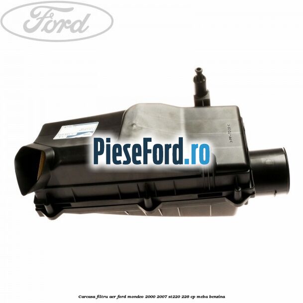 Carcasa filtru aer Ford Mondeo 2000-2007 ST220 226 cp MEBA benzina