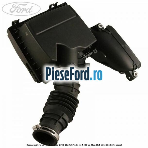 Carcasa filtru aer Ford Mondeo 2014-2018 2.0 TDCi 4x4 180 cp T8CA, T8CB, T8CC, T8CD, T8CL diesel