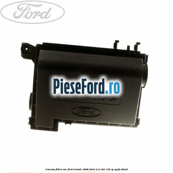 Carcasa filtru aer Ford Transit 2006-2014 2.2 TDCi 130 cp QWFA diesel