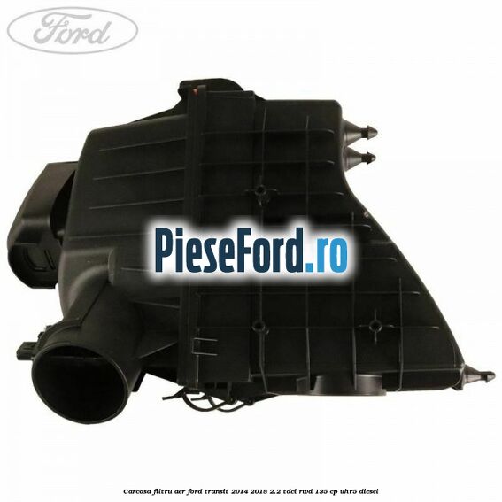 Carcasa filtru aer Ford Transit 2014-2018 2.2 TDCi RWD 135 cp UHR5 diesel