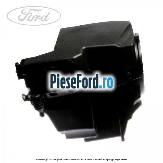 Carcasa filtru aer Ford Transit Connect 2013-2018 1.6 TDCi 95 cp TZGA, TZGB diesel