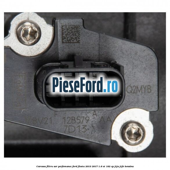 Carcasa filtru aer perfomance Ford Fiesta 2013-2017 1.6 ST 182 cp JTJA, JTJB benzina