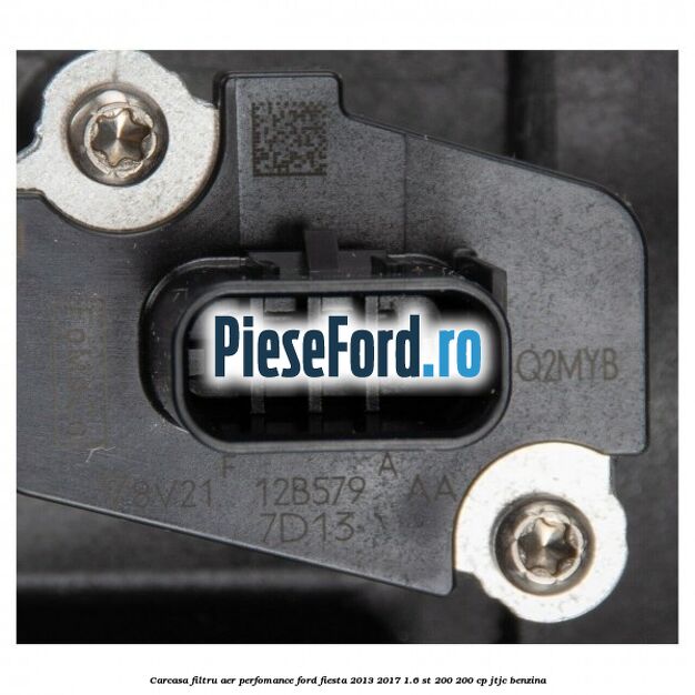 Carcasa filtru aer perfomance Ford Fiesta 2013-2017 1.6 ST 200 200 cp JTJC benzina