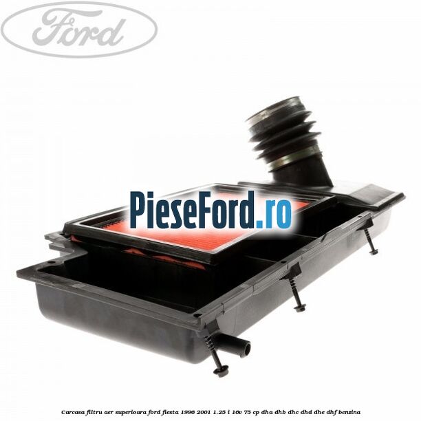 Carcasa filtru aer superioara Ford Fiesta 1996-2001 1.25 i 16V 75 cp DHA, DHB, DHC, DHD, DHE, DHF benzina