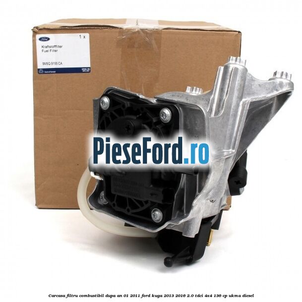 Carcasa filtru combustibil dupa an 01/2011 Ford Kuga 2013-2016 2.0 TDCi 4x4 136 cp UKMA diesel