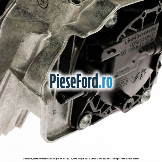 Carcasa filtru combustibil dupa an 01/2011 Ford Kuga 2016-2018 2.0 TDCi 4x4 150 cp Carcasa filtru combustibil dupa an 01/2011 Ford Kuga 2016-2018 2.0 TDCi 4x4 150 cp T7MA, T7MB diesel