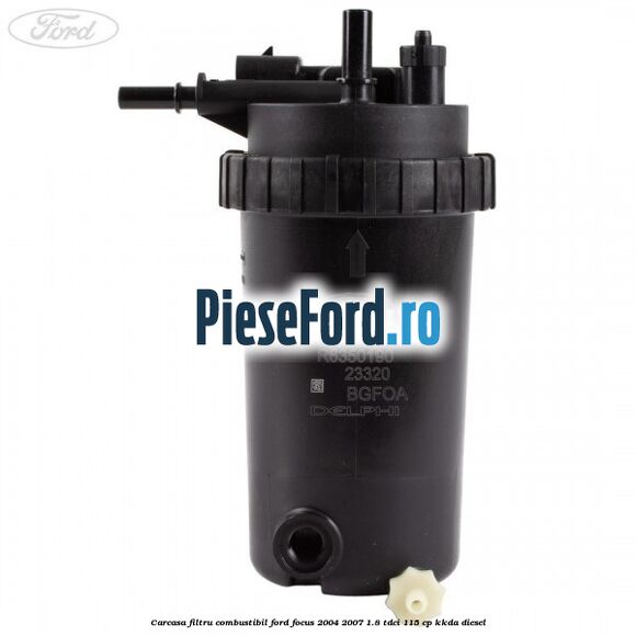 Carcasa filtru combustibil Ford Focus 2004-2007 1.8 TDCi 115 cp