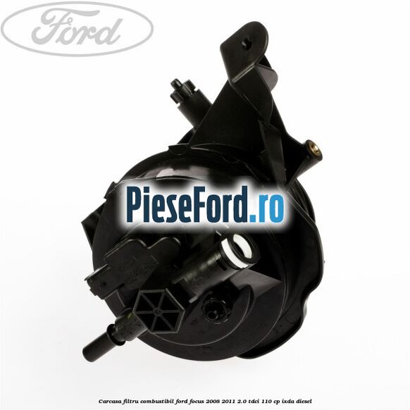 Carcasa filtru combustibil Ford Focus 2008-2011 2.0 TDCi 110 cp Carcasa filtru combustibil Ford Focus 2008-2011 2.0 TDCi 110 cp IXDA diesel