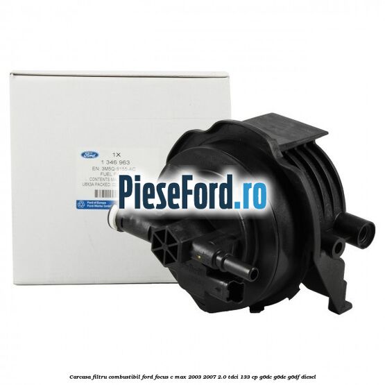 Carcasa filtru combustibil Ford Focus C-Max 2003-2007 2.0 TDCi 133 cp Carcasa filtru combustibil Ford Focus C-Max 2003-2007 2.0 TDCi 133 cp G6DC, G6DE, G6DF diesel