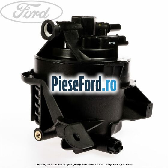 Carcasa filtru combustibil Ford Galaxy 2007-2014 2.0 TDCi 115 cp KLWA, TYWA diesel