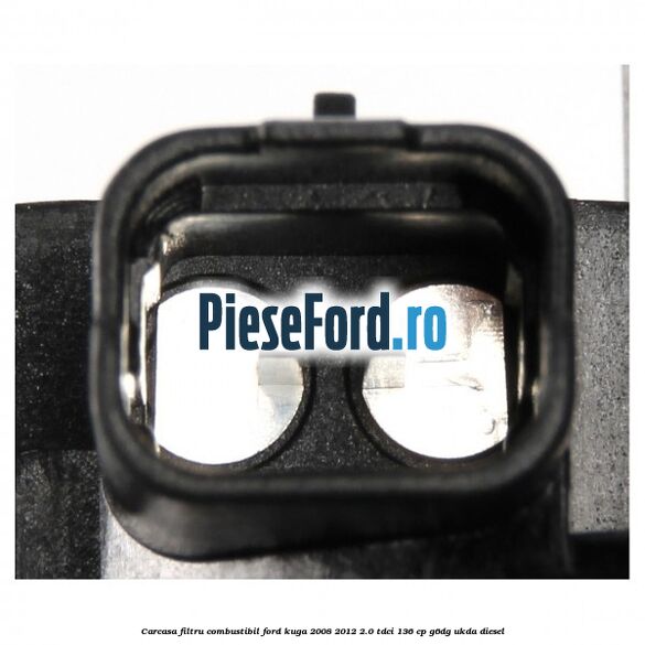 Carcasa filtru combustibil Ford Kuga 2008-2012 2.0 TDCi 136 cp G6DG, UKDA diesel