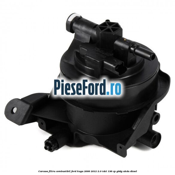 Carcasa filtru combustibil Ford Kuga 2008-2012 2.0 TDCi 136 cp G6DG, UKDA diesel