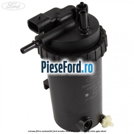 Carcasa filtru combustibil Ford Mondeo 2008-2014 1.8 TDCi 125 cp KHBA, QYBA diesel