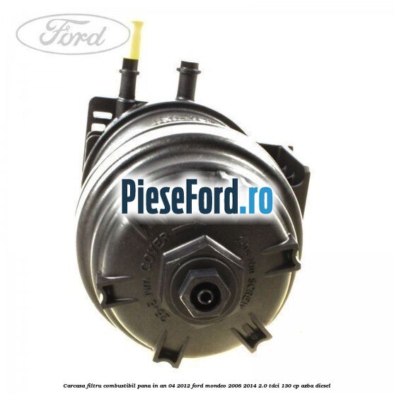 Carcasa filtru combustibil pana in an 04/2012 Ford Mondeo 2008-2014 2.0 TDCi 130 cp Carcasa filtru combustibil pana in an 04/2012 Ford Mondeo 2008-2014 2.0 TDCi 130 cp AZBA diesel