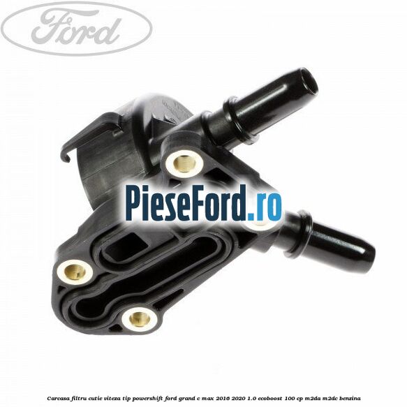 Carcasa filtru cutie viteza tip PowerShift Ford Grand C-Max 2016-2020 1.0 EcoBoost 100 cp M2DA, M2DC benzina