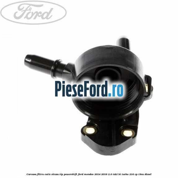 Carcasa filtru cutie viteza tip PowerShift Ford Mondeo 2014-2018 2.0 TDCi Bi-Turbo 210 cp T9CA diesel