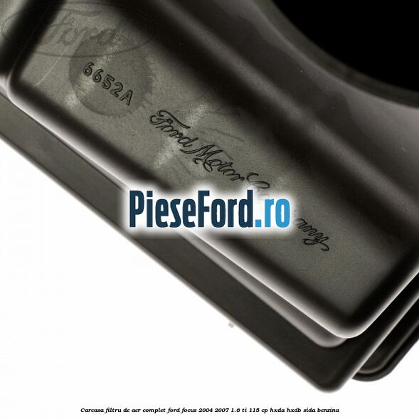Carcasa filtru de aer complet Ford Focus 2004-2007 1.6 Ti 115 cp HXDA, HXDB, SIDA benzina
