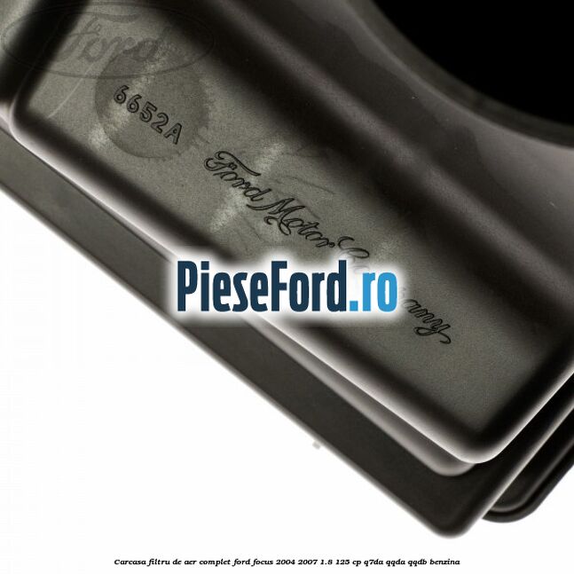 Carcasa filtru de aer complet Ford Focus 2004-2007 1.8 125 cp Q7DA, QQDA, QQDB benzina