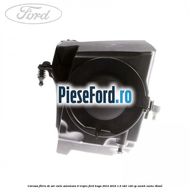 Carcasa filtru de aer cutie automata 6 trepte Ford Kuga 2013-2016 1.5 TDCi 120 cp Carcasa filtru de aer cutie automata 6 trepte Ford Kuga 2013-2016 1.5 TDCi 120 cp XWMB, XWMC diesel