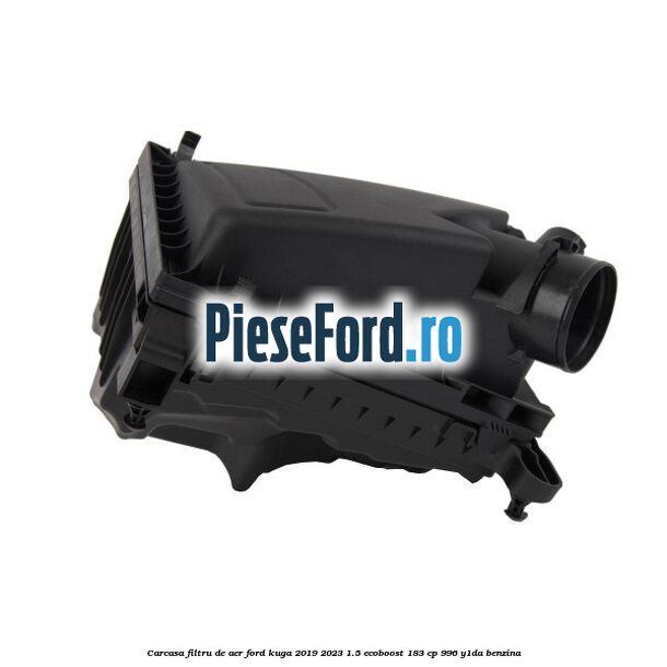 Carcasa filtru de aer Ford Kuga 2019-2023 1.5 EcoBoost 183 cp 996, Y1DA benzina