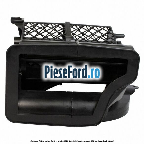 Carcasa filtru polen Ford Transit 2019-2023 2.0 EcoBlue RWD 185 cp BCRA, BCRB diesel