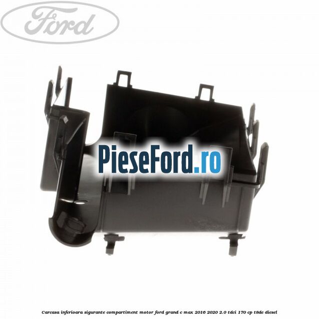 Carcasa inferioara sigurante compartiment motor Ford Grand C-Max 2016-2020 2.0 TDCi 170 cp Carcasa inferioara sigurante compartiment motor Ford Grand C-Max 2016-2020 2.0 TDCi 170 cp T8DE diesel