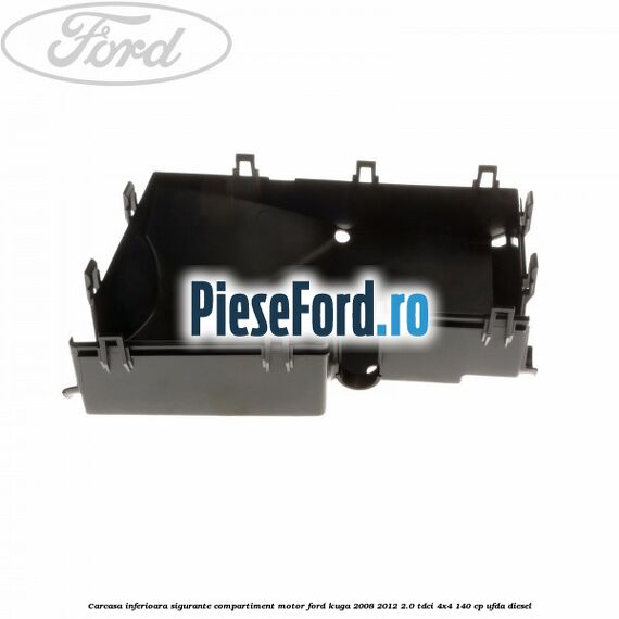 Carcasa inferioara sigurante compartiment motor Ford Kuga 2008-2012 2.0 TDCI 4x4 140 cp UFDA diesel