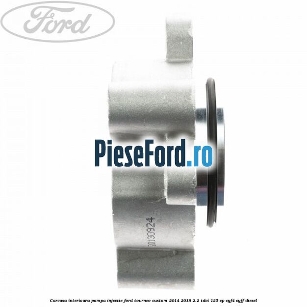 Carcasa interioara pompa injectie Ford Tourneo Custom 2014-2018 2.2 TDCi 125 cp CYF4, CYFF diesel